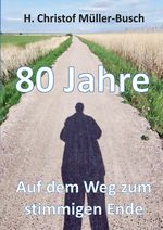 80 Jahre Cover des Buches 80 Jahre (ISBN: 9783347942615)