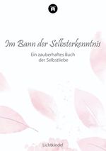 Im Bann der Selbsterkenntnis Cover des Buches Im Bann der Selbsterkenntnis (ISBN: 9783347943230)