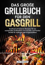 Das große Grillbuch für den Gasgrill Cover des Buches Das große Grillbuch für den Gasgrill (ISBN: 9783347948228)