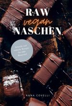 RAW vegan NASCHEN Cover des Buches RAW vegan NASCHEN (ISBN: 9783347949737)