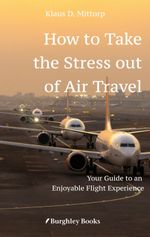 How to Take the Stress out of Air Travel Cover des Buches How to Take the Stress out of Air Travel (ISBN: 9783347953321)
