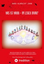 WAS IST WANN - IM LEBEN DRAN? Cover des Buches WAS IST WANN - IM LEBEN DRAN? (ISBN: 9783347957770)