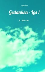 Gedanken - Los! Cover des Buches Gedanken - Los! (ISBN: 9783347958135)