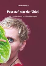 Pass auf, was du fühlst! Cover des Buches Pass auf, was du fühlst! (ISBN: 9783347959125)