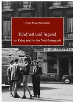 Kindheit und Jugend im Krieg und in der Nachkriegszeit Cover des Buches Kindheit und Jugend im Krieg und in der Nachkriegszeit (ISBN: 9783347963825)