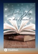 Dein Weg in die Neuzeit! Cover des Buches Dein Weg in die Neuzeit! (ISBN: 9783347965157)
