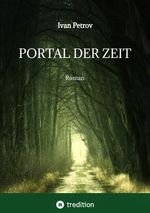 Portal der Zeit Cover des Buches Portal der Zeit (ISBN: 9783347970694)