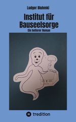 Institut für Bauseelsorge Cover des Buches Institut für Bauseelsorge (ISBN: 9783347974579)