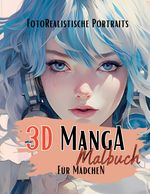 3D Manga Malbuch für Mädchen Cover des Buches 3D Manga Malbuch für Mädchen (ISBN: 9783347975774)