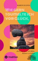 Wie gern taumelte ich vor Glück, Cover des Buches Wie gern taumelte ich vor Glück, (ISBN: 9783347975934)