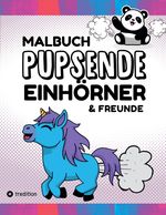 Malbuch Pupsende Einhörner Lustige Furzende Tiere 40 Ausmalbilder für Erwachsene, Teenager, Mädchen, Jungen, Tweens Malbuch für Mädchen Cover des Buches Malbuch Pupsende Einhörner Lustige Furzende Tiere 40 Ausmalbilder für Erwachsene, Teenager, Mädchen, Jungen, Tweens Malbuch für Mädchen (ISBN: 9783347977525)