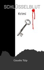 Schlüsselblut Cover des Buches Schlüsselblut (ISBN: 9783347979345)