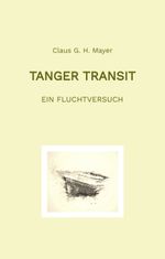 Tanger Transit Cover des Buches Tanger Transit (ISBN: 9783347981751)