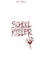 School Killer Cover des Buches School Killer (ISBN: 9783347982369)