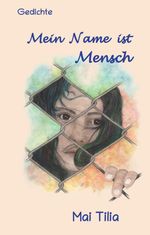 Mein Name ist Mensch Cover des Buches Mein Name ist Mensch (ISBN: 9783347983915)