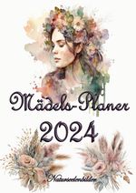 Mädelsplaner 2024 Cover des Buches Mädelsplaner 2024 (ISBN: 9783347985605)