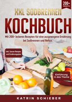 XXL Sodbrennen Kochbuch Cover des Buches XXL Sodbrennen Kochbuch (ISBN: 9783347987456)