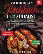 XXL Dutch Oven Kochbuch für Zuhause Cover des Buches XXL Dutch Oven Kochbuch für Zuhause (ISBN: 9783347989948)
