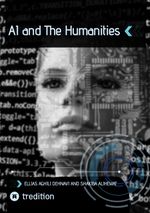 AI and The Humanities Cover des Buches AI and The Humanities (ISBN: 9783347997509)