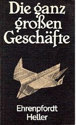Die ganz großen Geschäfte Cover des Buches Die ganz großen Geschäfte (ISBN: 9783349001112)