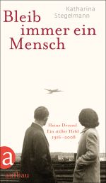 Bleib immer ein Mensch Cover des Buches Bleib immer ein Mensch (ISBN: 9783351027599)