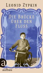 Die Brücke über den Fluss Cover des Buches Die Brücke über den Fluss (ISBN: 9783351034603)