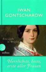 Herrlichste, beste, erste aller Frauen Cover des Buches Herrlichste, beste, erste aller Frauen (ISBN: 9783351035396)