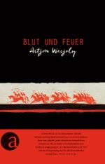 Blut und Feuer Cover des Buches Blut und Feuer (ISBN: 9783351036744)