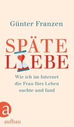 Späte Liebe Cover des Buches Späte Liebe (ISBN: 9783351037574)