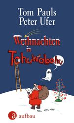Weihnachten in Tohuwabohu Cover des Buches Weihnachten in Tohuwabohu (ISBN: 9783351039882)