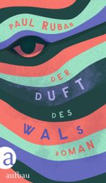 Der Duft des Wals Cover des Buches Der Duft des Wals (ISBN: 9783746643434)