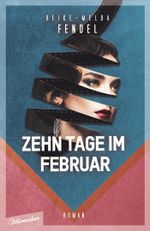 Zehn Tage im Februar Cover des Buches Zehn Tage im Februar (ISBN: 9783351050375)