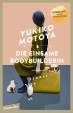 Die einsame Bodybuilderin Cover des Buches Die einsame Bodybuilderin (ISBN: 9783351050757)