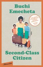 Second-Class Citizen: Der Klassiker der Schwarzen feministischen Literatur Cover des Buches Second-Class Citizen: Der Klassiker der Schwarzen feministischen Literatur (ISBN: 9783351051143)