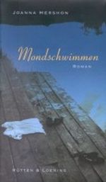 Mondschwimmen Cover des Buches Mondschwimmen (ISBN: 9783352005749)
