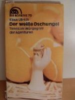 Der weiße Dschungel. Tennis im Würgegriff der Agenturen. (nl-konkret 79) Cover des Buches Der weiße Dschungel. Tennis im Würgegriff der Agenturen. (nl-konkret 79) (ISBN: 9783355005395)