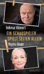 Ein Schauspieler spielt selten allein Cover des Buches Ein Schauspieler spielt selten allein (ISBN: 9783355018821)
