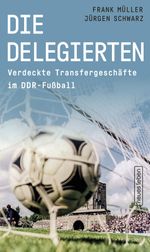 Die Delegierten Cover des Buches Die Delegierten (ISBN: 9783355019118)