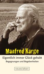 Eigentlich immer Glück gehabt Cover des Buches Eigentlich immer Glück gehabt (ISBN: 9783355019231)