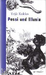 Pessi und Illusia Cover des Buches Pessi und Illusia (ISBN: 9783356008678)