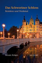 Das Schweriner Schloss Cover des Buches Das Schweriner Schloss (ISBN: 9783356015362)