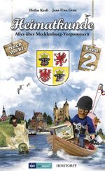 Heimatkunde. Alles über Mecklenburg-Vorpommern (Band 2) Cover des Buches Heimatkunde. Alles über Mecklenburg-Vorpommern (Band 2) (ISBN: 9783356016062)