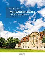 Von Gutsbesitzern und Schlossgeschichten Cover des Buches Von Gutsbesitzern und Schlossgeschichten (ISBN: 9783356020793)