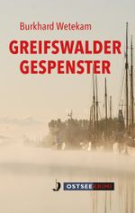 Greifswalder Gespenster Cover des Buches Greifswalder Gespenster (ISBN: 9783356023985)