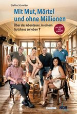 Mit Mut, Mörtel und ohne Millionen Cover des Buches Mit Mut, Mörtel und ohne Millionen (ISBN: 9783356024241)