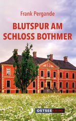 Blutspur am Schloss Bothmer Cover des Buches Blutspur am Schloss Bothmer (ISBN: 9783356024289)