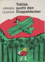 Tobias sucht den Doppeldecker Cover des Buches Tobias sucht den Doppeldecker (ISBN: 9783358007310)