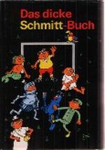 Das dicke Schmitt- Buch Cover des Buches Das dicke Schmitt- Buch (ISBN: 9783359001072)