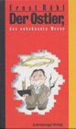 Der Ostler, das unbekannte Wesen: Geschichten Cover des Buches Der Ostler, das unbekannte Wesen: Geschichten (ISBN: 9783359009856)