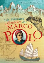 Die seltsamen Abenteuer des Marco Polo Cover des Buches Die seltsamen Abenteuer des Marco Polo (ISBN: 9783359011910)